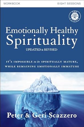 EMOTIONALLY HEALTHY SPIRITUALITY - WORKBOOK