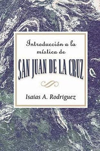 INTRODUCCI0211N A LA MÍSTICA DE SAN JUAN DE LA CRUZ