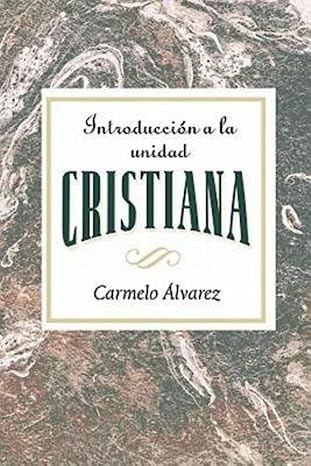 INTRODUCCIÓN A LA UNIDAD CRISTIANA