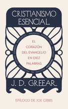 Cargar imagen en el visor de la galería, CRISTIANISMO ESENCIAL- EL CORAZÓN DEL EVANGELIO EN DIEZ PALABRAS
