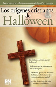 LOS ORÍGENES CRISTIANOS DE HALLOWEEN- RECUPEREMOS HALLOWEEN COMO CELEBRACIÓN CRISTIANA- PANFLETO