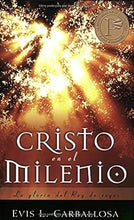 Cargar imagen en el visor de la galería, CRISTO EN EL MILENIO- LA GLORIA DEL REY DE REYES
