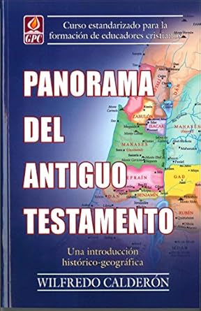 PANORAMA DEL ANTIGUO TESTAMENTO