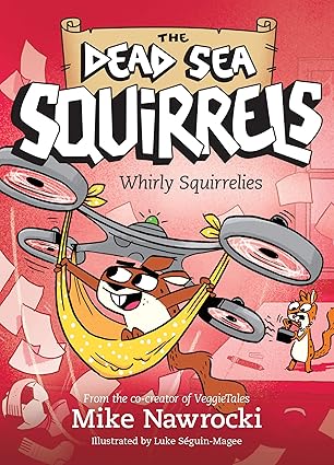 THE DEAD SEASQUIRRELS 6- WHIRLY SQUIRRELIES
