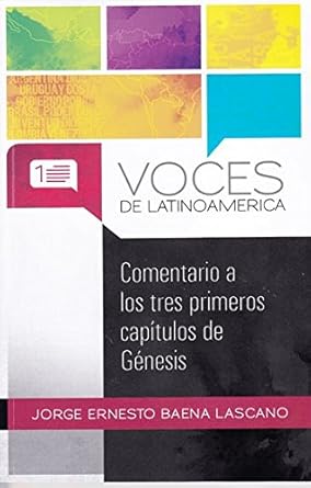 COMENTARIO A LOS TRES PRIMEROS CAPÍTULOS DE GÉNESIS- VOCES DE LATINOAMERICA