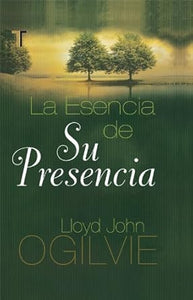 LA ESENCIA DE SU PRESENCIA