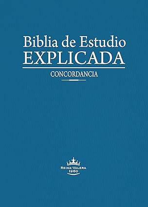 BIBLIA DE ESTUDIO EXPLICADA CON CONCORDANCIA COLOR AZUL  IMITACIÓN PIEL