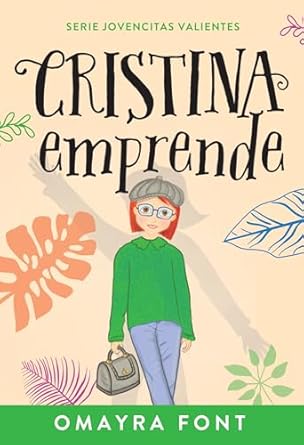 CRISTINA EMPRENDE- SERIE JOVENCITAS VALIENTES