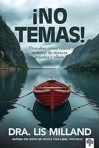 ¡NO TEMAS- DESCUBRE CÓMO VENCER TEMORES DE MANERA PRÁCTICA Y EFICAZ