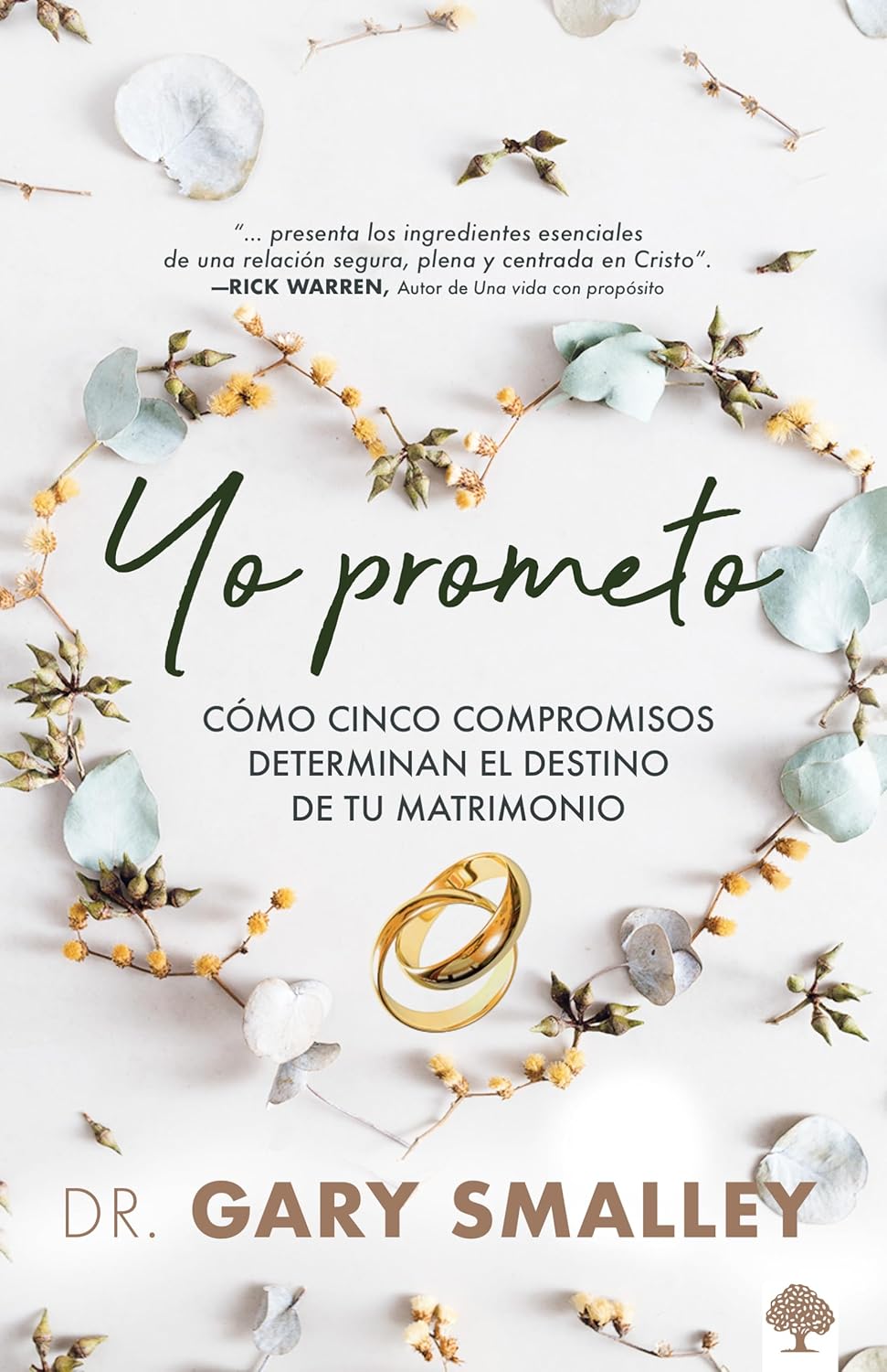 YO PROMETO- CÓMO CINCO COMPROMISOS DETERMINAN EL DESTINO DE TU MATRIMONIO