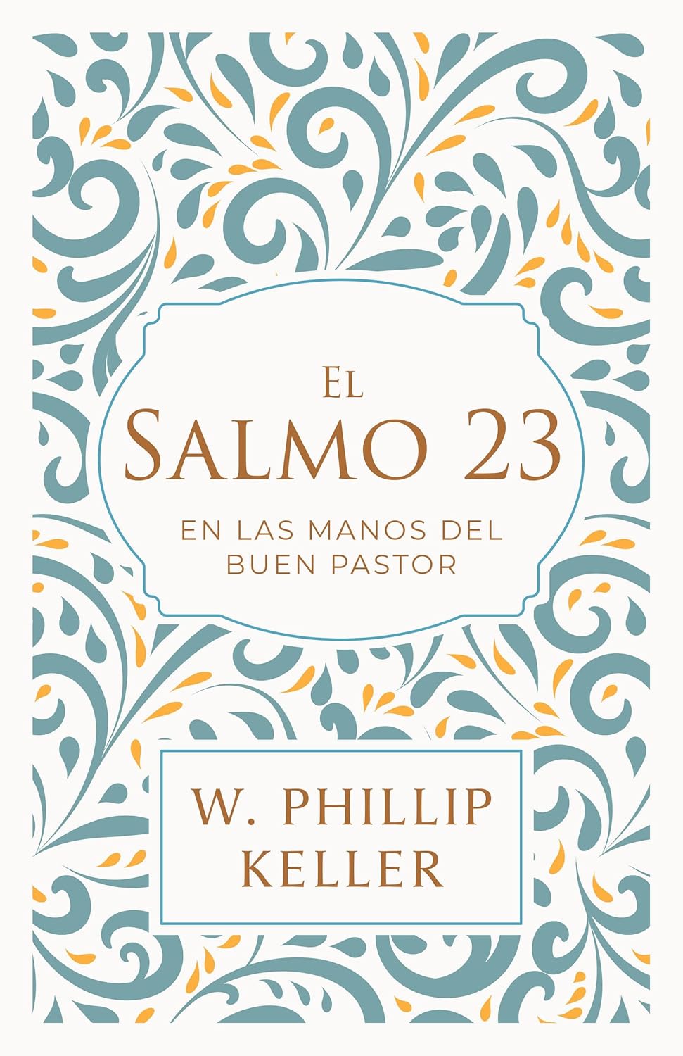 EL SALMO 23 EN LAS MANOS DEL BUEN PASTOR
