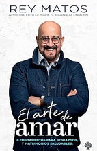 Cargar imagen en el visor de la galería, EL ARTE DE AMAR- 8 FUNDAMENTOS PARA NOVIAZGOS Y MATRIMONIOS SALUDABLES
