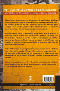95 TESIS PARA LA NUEVA GENERACIÓN- MANIFIESTO DE ESPIRITUALIDAD Y REFORMA A LA SOMBRA DE LUTERO