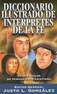 DICCIONARIO DE INTERPRETES  DE LA FE-  VEINTE SIGLOS DE PENSAMIENTO CRISTIANO