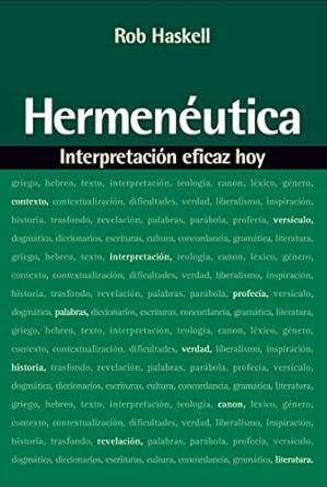 HERMENÉUTICA- INTERPRETACIÓN EFICAZ HOY