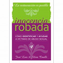 INOCENCIA ROBADA- CÓMO IDENTIFICAR Y AYUDAR A VICTIMAS DE ABUSO SEXUAL