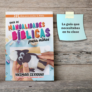GUÍA DE MANUALIDADES BÍBLICAS PARA NIÑOS