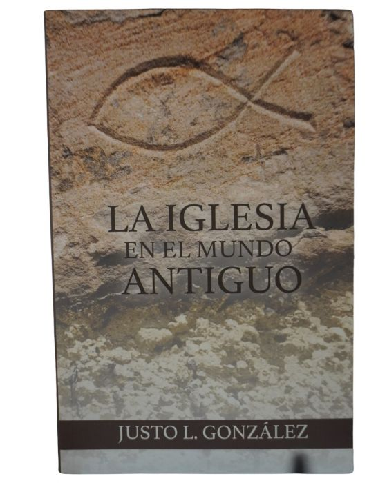 LA IGLESIA EN EL MUNDO ANTIGUO