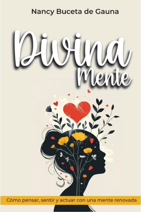 DIVINA MENTE- CÓMO PENSAR, SENTIR Y ACTUAR CON UNA MENTE RENOVADA