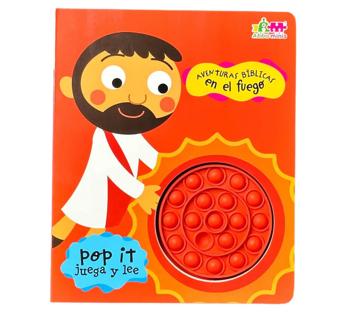 POP IT- JUEGA Y LEE- AVENTURAS BÍBLICAS EN EL FUEGO