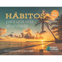 Cargar imagen en el visor de la galería, GUÍA DE LECTURAS BÍBLICAS DIARIAS CALENDARIO 2027- HÁBITOS PARA UNA VIDA ABUNDANTE
