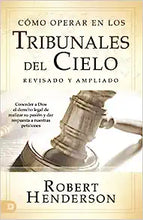 Cargar imagen en el visor de la galería, CÓMO ORPERAR EN LOS TRIBUNALES DEL CIELO -CONCEDER  A DIOS EL DERECHO LEGAL DE REALIZAR SU PASIÓN Y DAR RESPUESTA A NUESTRAS PETICIONES
