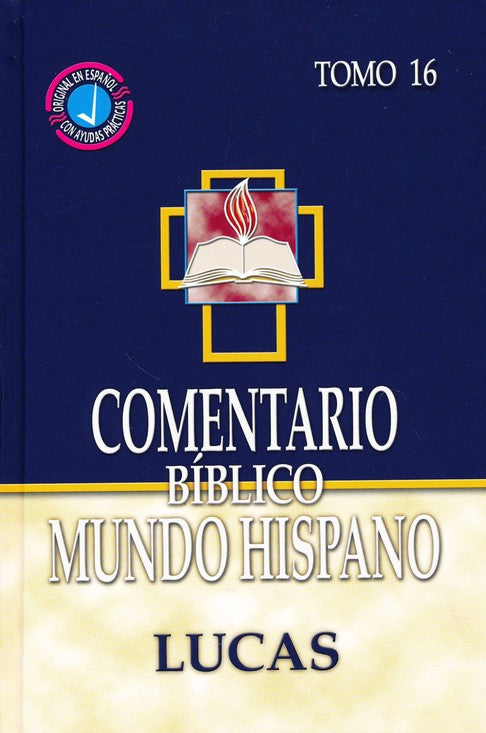 COMENTARIO BÍBLICO MUNDO HISPANO- LUCAS- TOMO 16