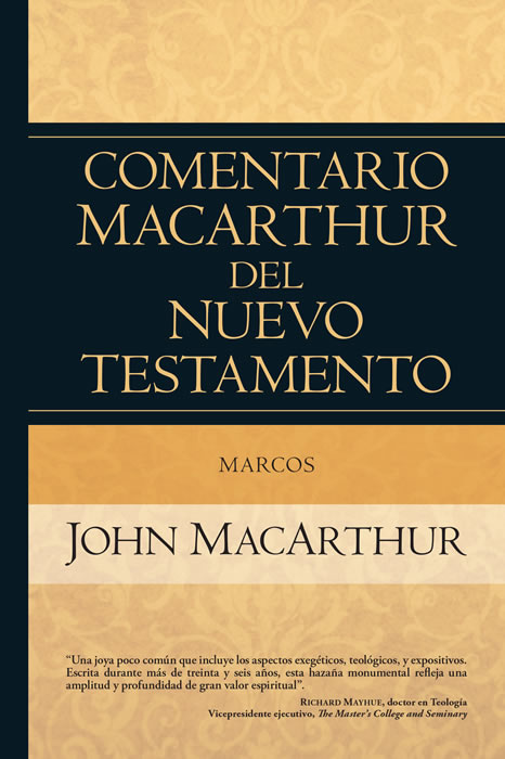 COMENTARIO MACATHUR DEL NUEVO TESTAMENTO- MARCOS