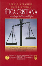 Cargar imagen en el visor de la galería, ÉTICA CRISTIANA-UN ENFOQUE BÍBLICO- TEOLÓGICO
