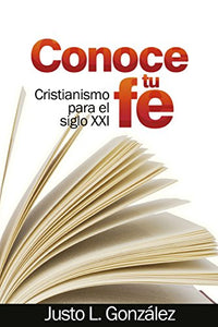 CONOCE TU FE-CRISTIANISMO PARA EL SIGLO XXI