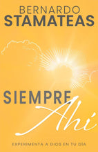 Cargar imagen en el visor de la galería, SIEMPRE AHÍ- EXPERIMENTA A DIOS EN TU DÍA
