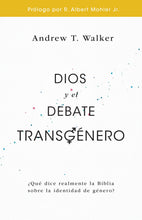 Cargar imagen en el visor de la galería, DIOS Y EL DEBATE TRÁNSGÉNERO- ¿QUÉ DICE REALMENTE LA BIBLIA SOBRE LA IDENTIDAD DE GÉNERO?
