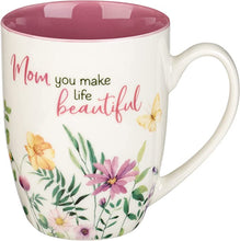 Cargar imagen en el visor de la galería, MUG MUG MOM YOU MAKE LIFE BEAUTIFUL
