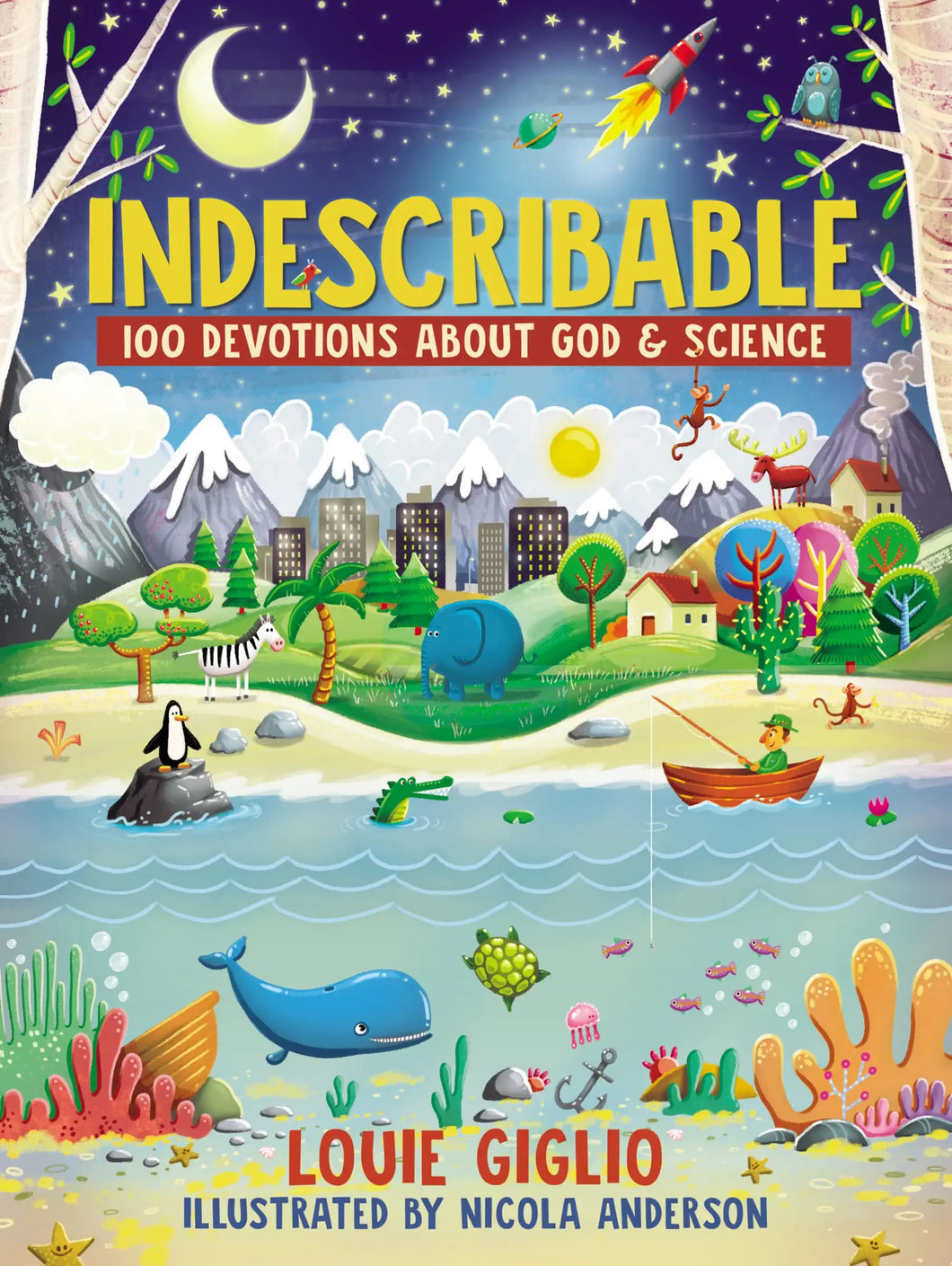 HOW GREAT IS OUR GOD- 100 INDESCRIBABLE DEVOTIONS ABOUT GOD AND SCIENCE