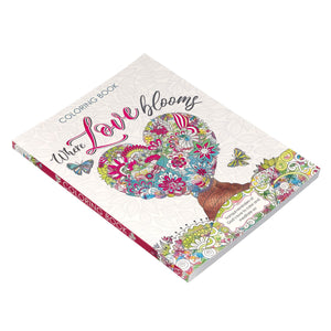 WHERE LOVE BLOOMS COLORING BOOK FOR ADULTS