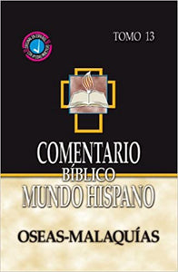 COMENTARIO BÍBLICO MUNDO HISPANO- OSEAS Y MALAQUÍAS-TOMO  13
