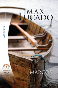 MARCOS : ESTUDIOS BÍBLICOS  PARA CÉLULAS POR MAX LUCADO