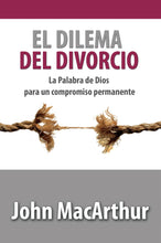Cargar imagen en el visor de la galería, EL DILEMA DEL DIVORCIO- LA PALABRA DE DIOS PARA UN COMPROMISO PERMANENTE
