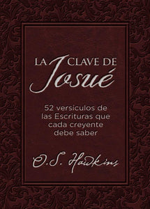 LA CLAVE DE JOSUÉ- 52 VERSÍCULOS BÍBLICOS QUE TODO CREYENTE DEBE SABER