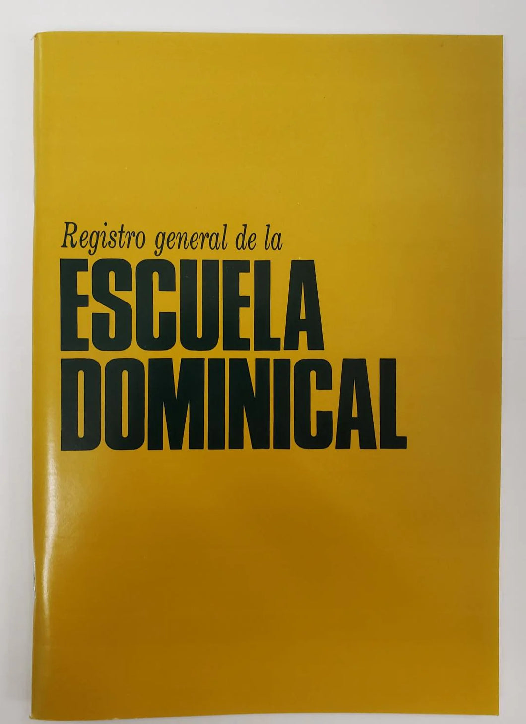 REGISTRO GENERAL DE LA ESCUELA DOMINICAL