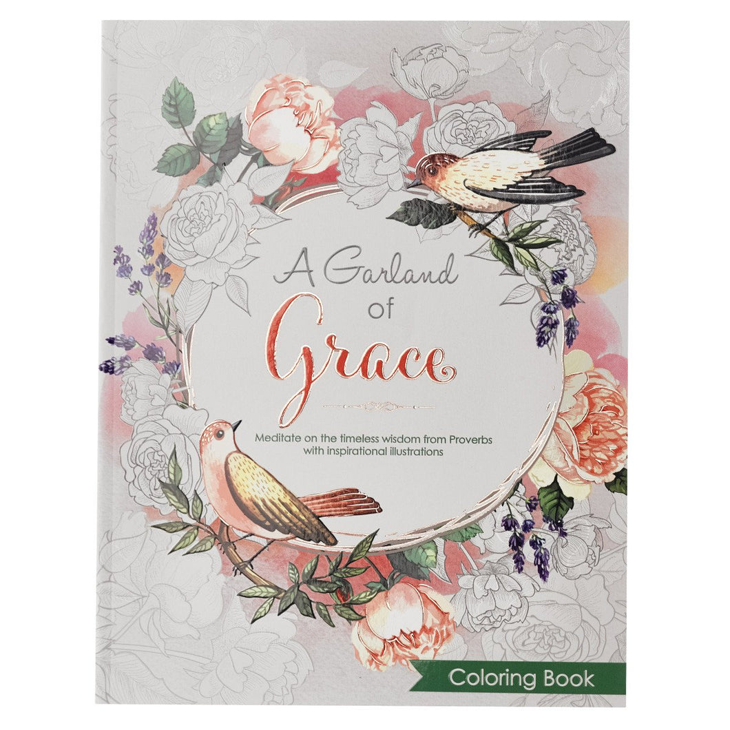 A GARLAND OF GRACE COLORING BOOK - PROVERBS