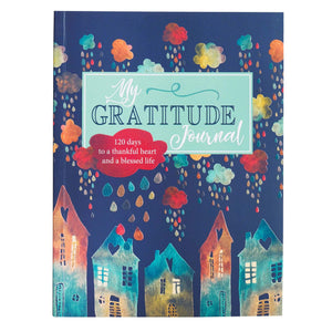 JOURNAL MY GRATITUD- 120 DAYSTO A THANKFUL HEART AND BLESSED LIFE