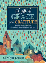 Cargar imagen en el visor de la galería, A GIFT OF GRACE AND GRATITUDE DEVOTIONAL- 366 DAYS TO EXPERIENCE THE SHOWERS OF GODS BLESSING AND LOVE
