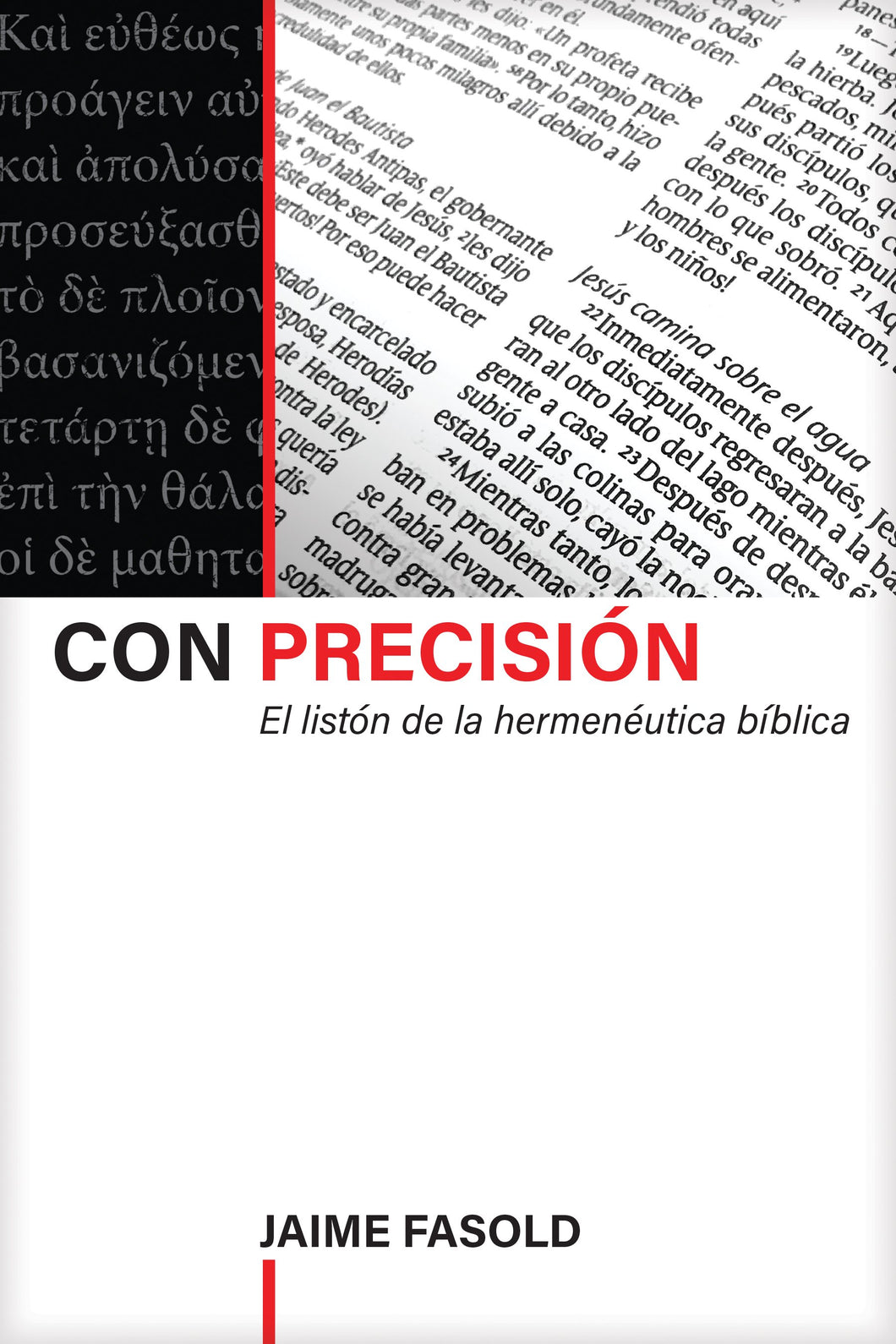 CON PRECISIÓN- EL LISTÓN DE LA HERMENÉUTICA BÍBLICA