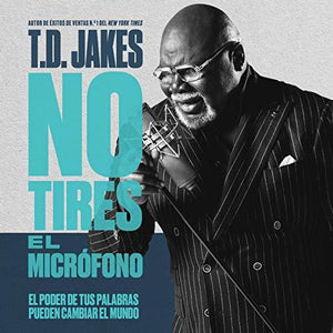 NO TIRES EL MICRÓFONO- EL PODER DE TUS PALABRAS PUEDEN CAMBIAR El MUNDO