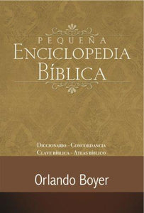PEQUEÑA ENCICLOPEDIA BÍBLICA-DICCIONARIO, CONCORDANCIA, CLAVE BÍBLICA, ATLAS BÍBLICO