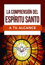 Cargar imagen en el visor de la galería, LA COMPRENSIÓN DEL ESPÍRITU SANTO A TU ALCANCE
