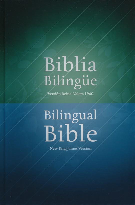 BIBLIA BILINGUE REINA VALERA1960/ NKJV, TAPA DURA SPANISH BILINGUAL BIBLE REINA VALERA1960/  NKJV, HARDCOVER