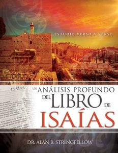 UN ANÁLISIS PROFUNDO DEL LIBRO DE ISAÍAS- ESTUDIO VERSO A VERSO
