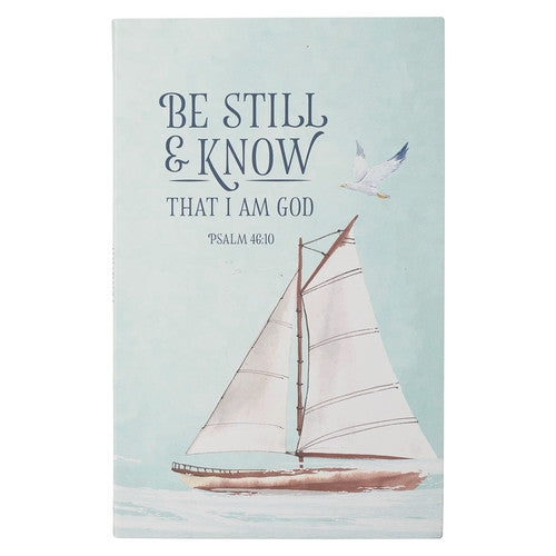BE STILL AND KNOW THAT I AM GOD JOURNAL PSALM 46:10